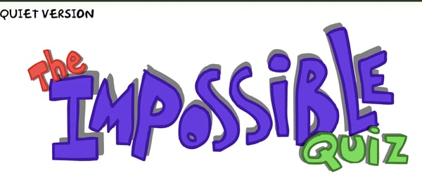 The Impossible Quiz
